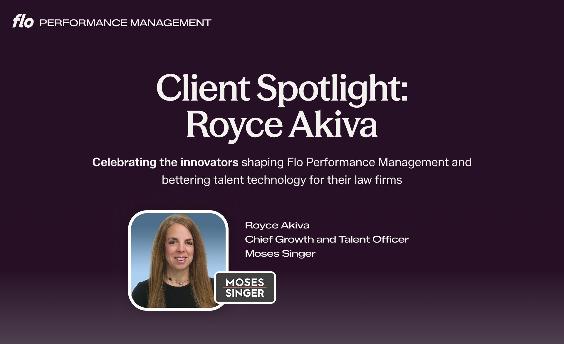 Flo Performance Management spotlight on Royce Akiva