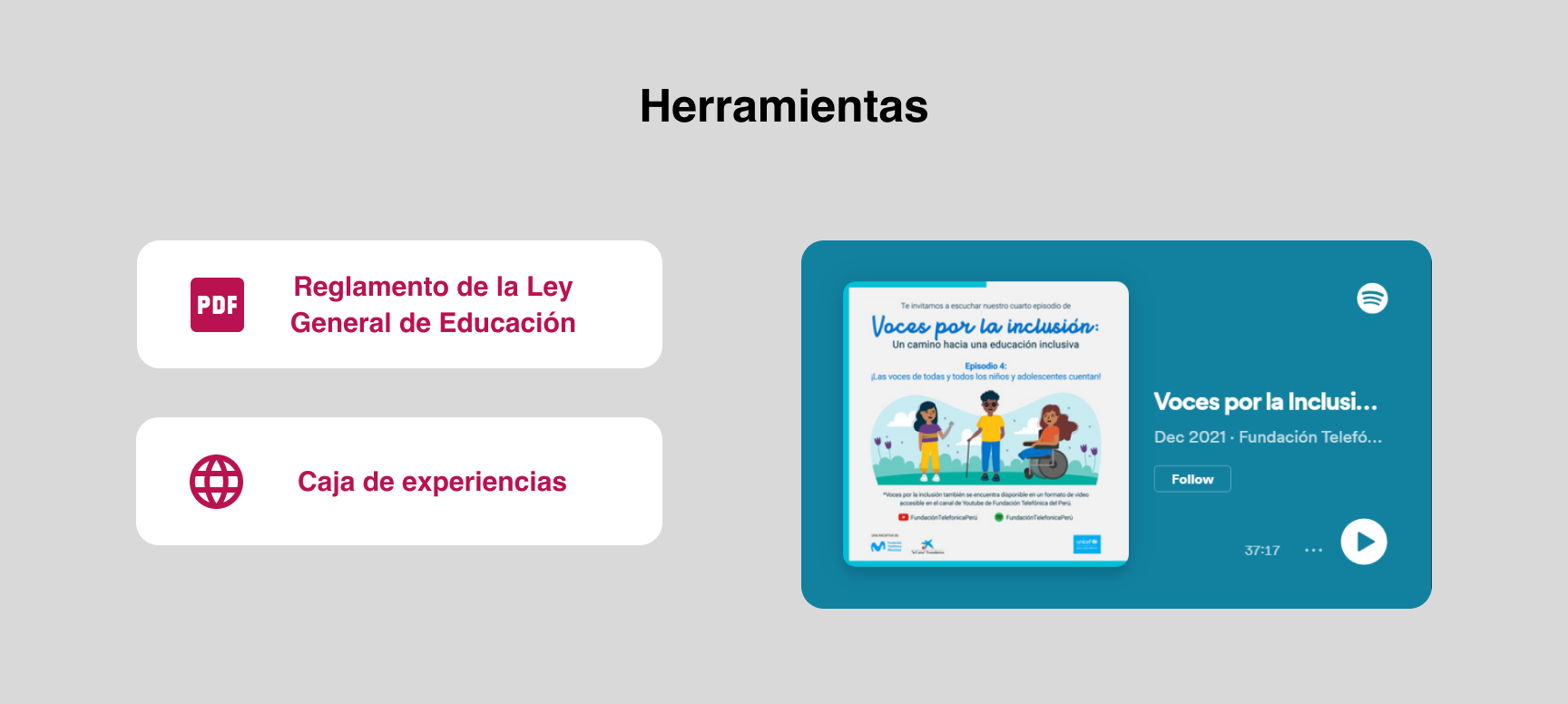 Tools section with a PDF link to Reglamento de la Ley General de Educación, a web link titled Caja de experiencias, and a Spotify podcast player for Voces por la inclusión.
