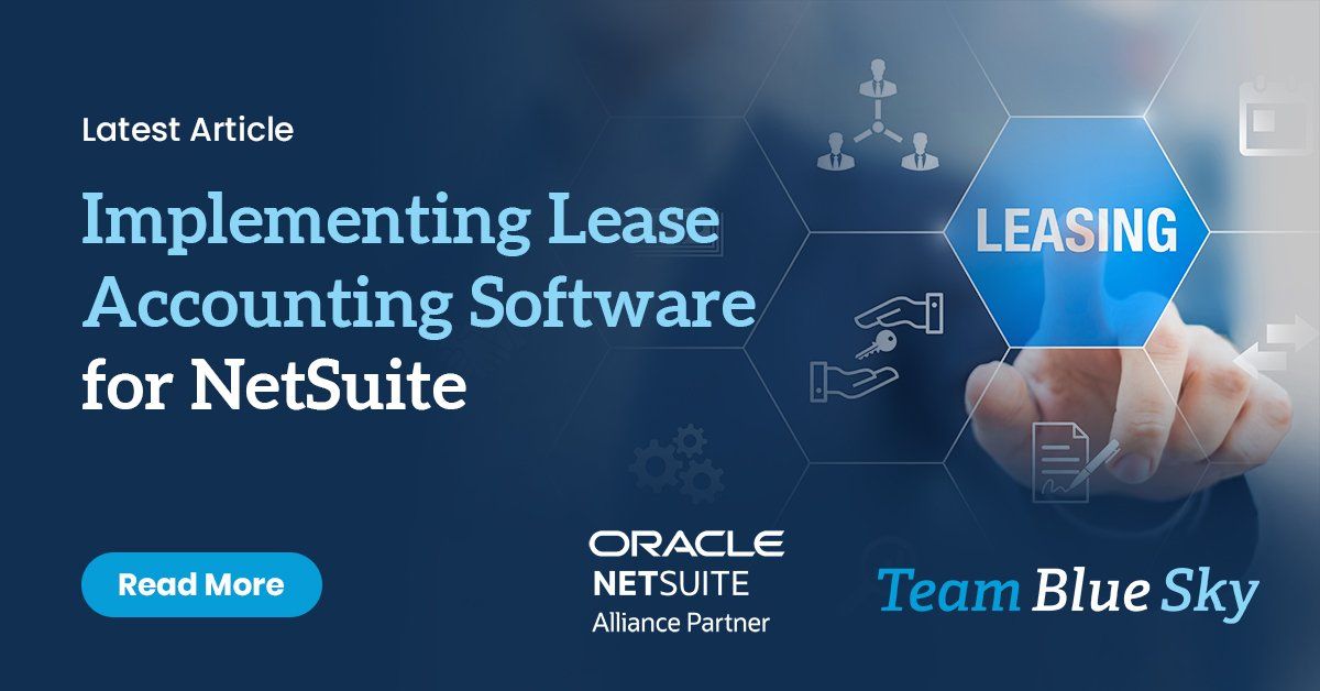 Implementing Lease Accounting Software for NetSuite (Quick wins for NetSuite Users)