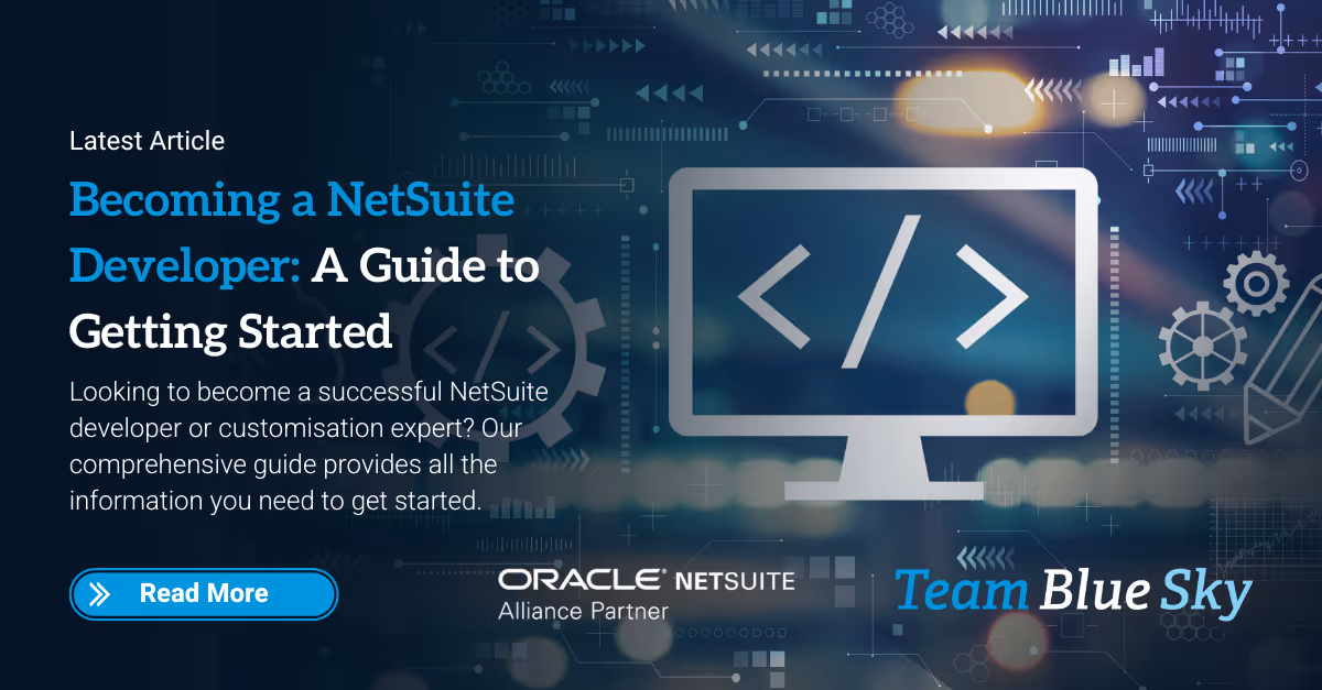 Becoming a NetSuite Developer: A Guide to Getting Started