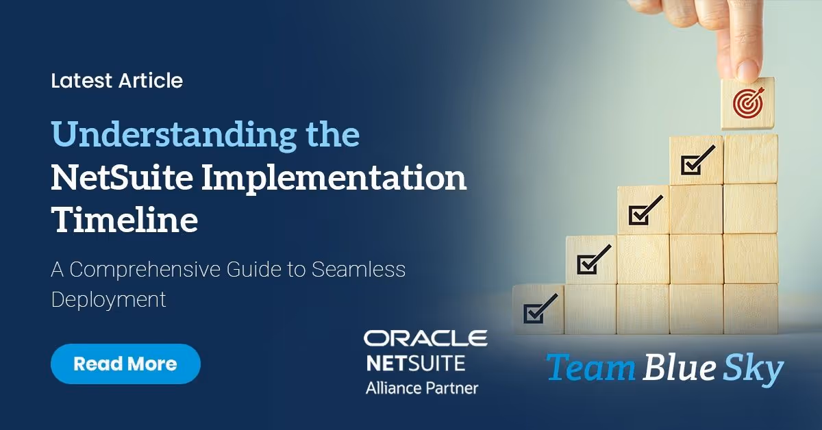 Understanding the NetSuite Implementation Timeline: A Comprehensive Guide to Seamless Deployment