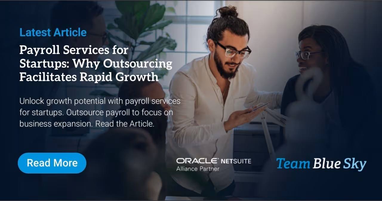 Payroll Services for Startups: Why Outsourcing Facilitates Rapid Growth