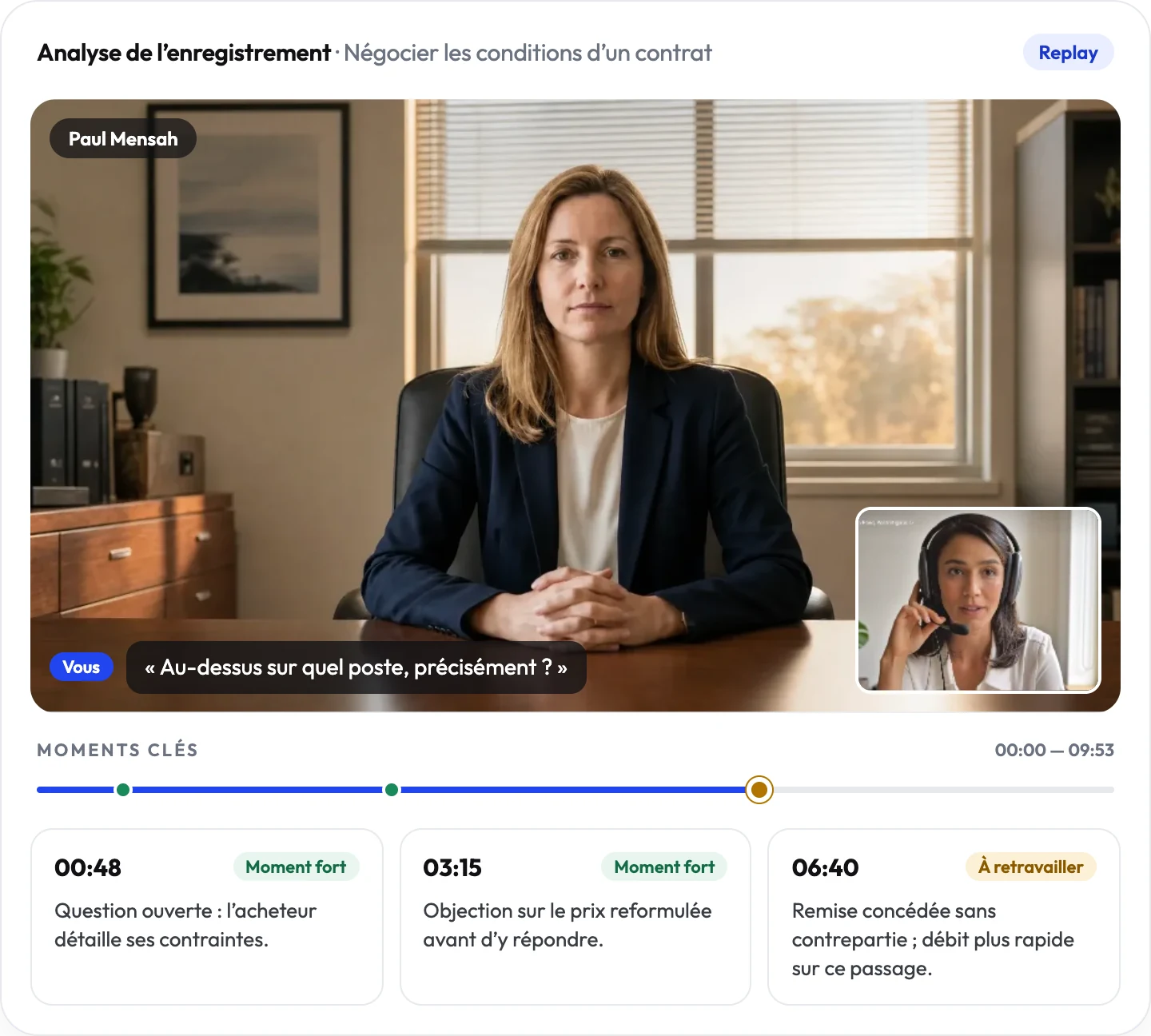 Analyse de l’enregistrement d’une négociation : replay de la session et trois moments clés horodatés, deux moments forts et un passage à retravailler