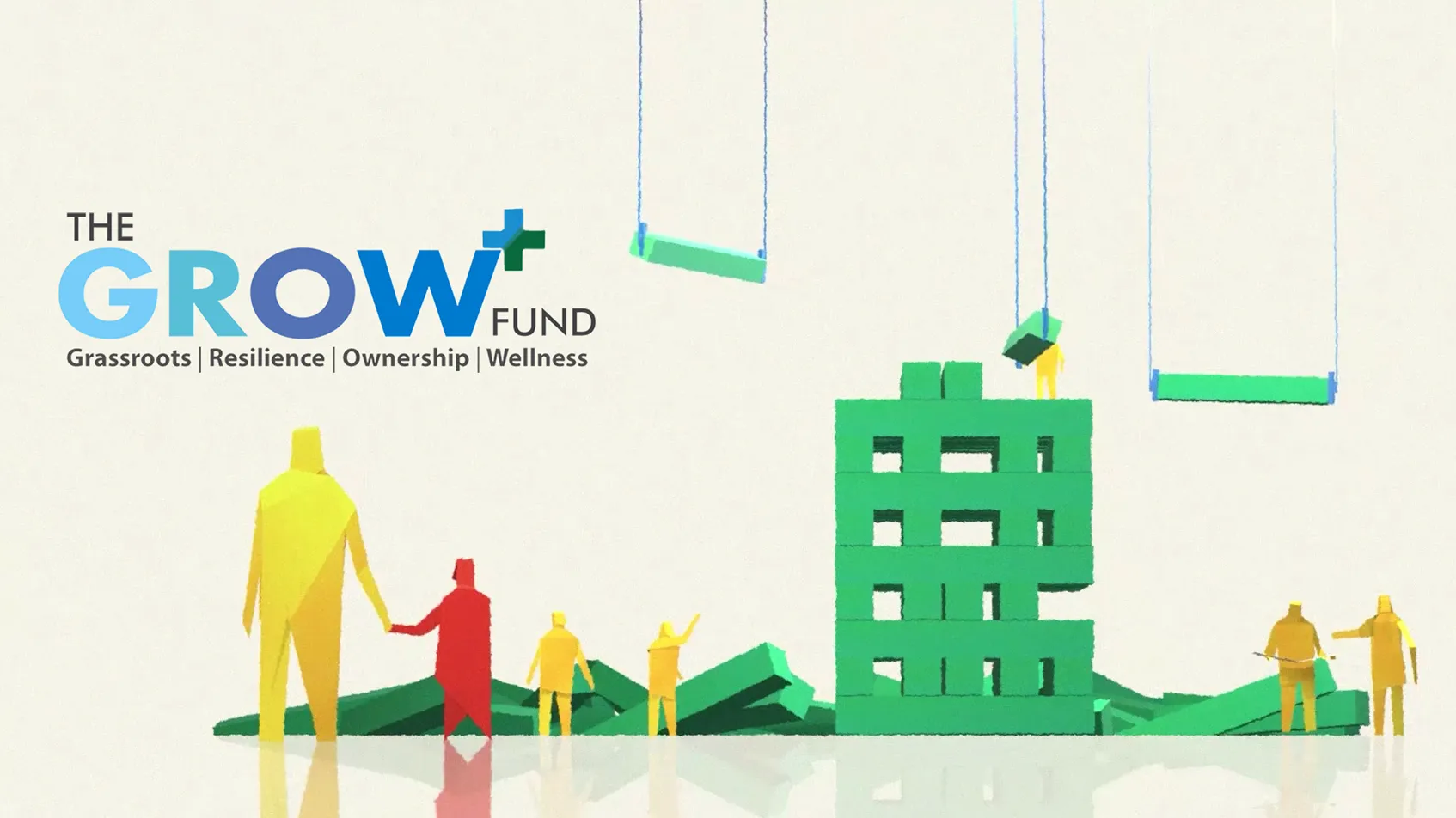 Abstract figures assembling large green blocks into a building structure under the text The GROW Fund with the words Grassroots, Resilience, Ownership, Wellness below.