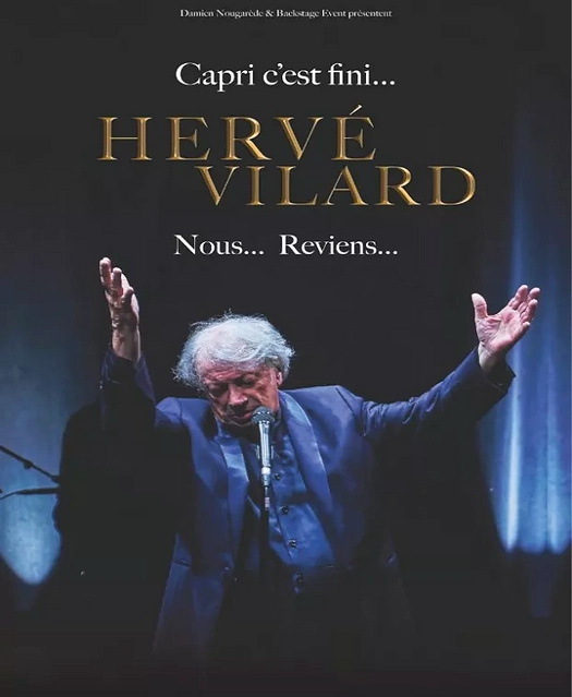 Affiche du spectacle « Capri c'est fini... Nous... Reviens... » avec l'artiste Hervé Vilard.
