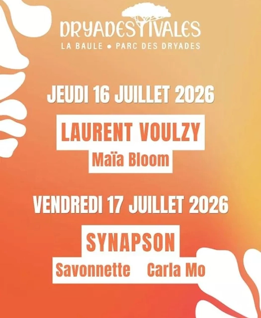 Calendrier des concerts des Dryadestivales, incluant Laurent Voulzy le 16 juillet et Synapson le 17 juillet 2026.