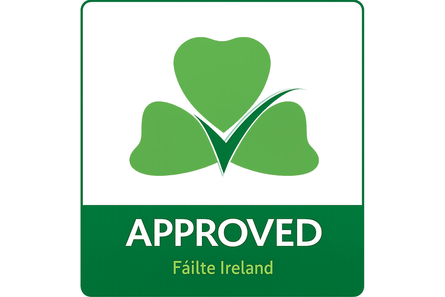 Green shamrock with a checkmark and the words 'APPROVED Fáilte Ireland'.