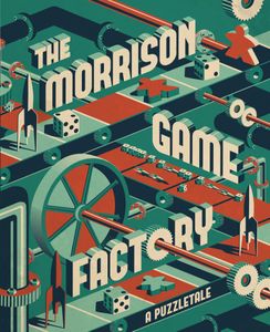 Official box art cover for The Morrison Game Factory board game.