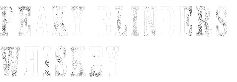 Text reading 'PEAKY BLINDERS WHISKEY' in a distressed white font on a black background.