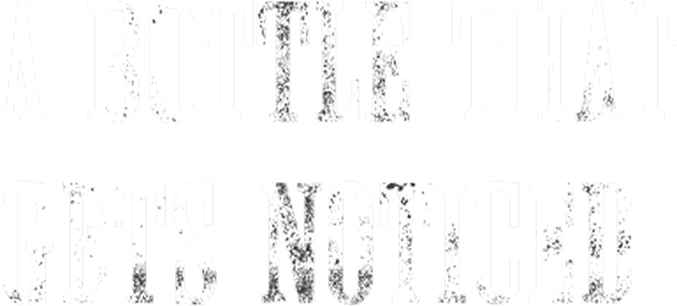 Text in white vintage font saying 'A BOTTLE THAT GETS NOTICED' on a black background.