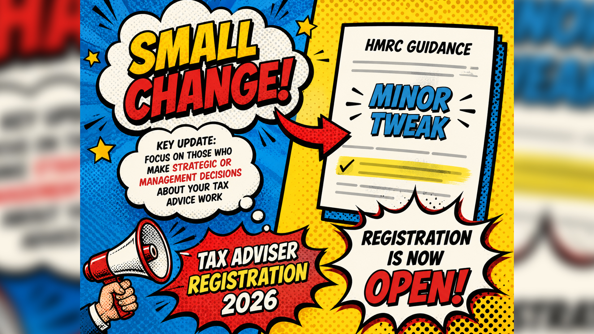 Comic-style graphic announcing updates to Tax Adviser Registration 2026, featuring HMRC guidance documents, speech bubbles, bold “Small Change!” messaging and a megaphone illustration.