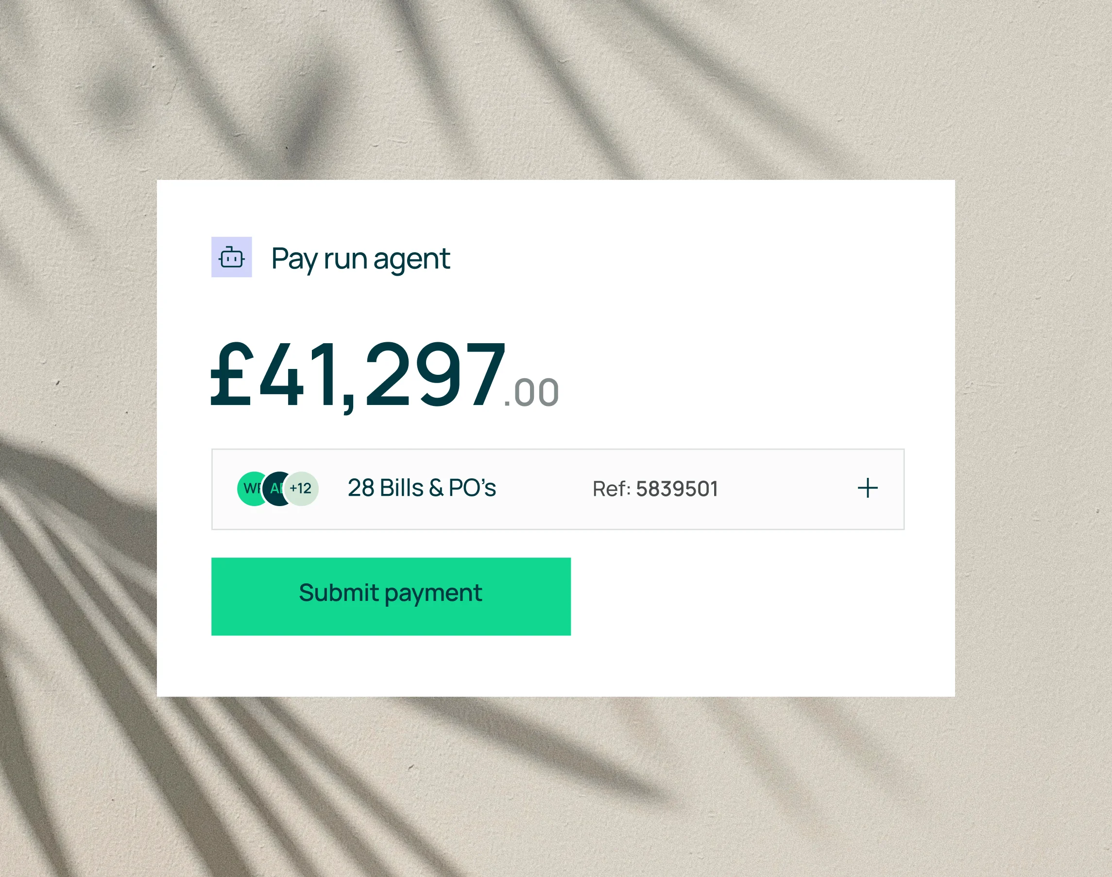 Digital payment interface showing Pay run agent with a total of £41,297.00 and 28 Bills & PO’s, with a green Submit payment button.