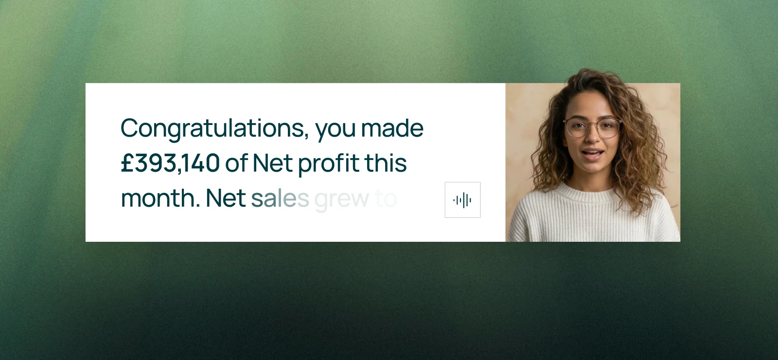 Banner with text congratulating on £393,140 net profit this month next to a smiling woman with curly hair and glasses wearing a white sweater.