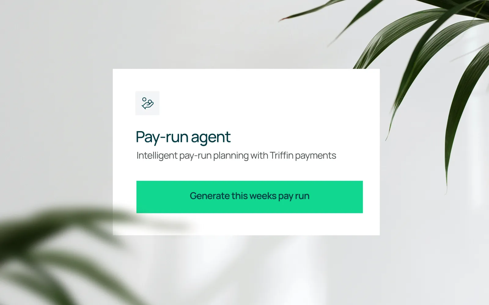 Triffin pay-run agent generating this week's pay run