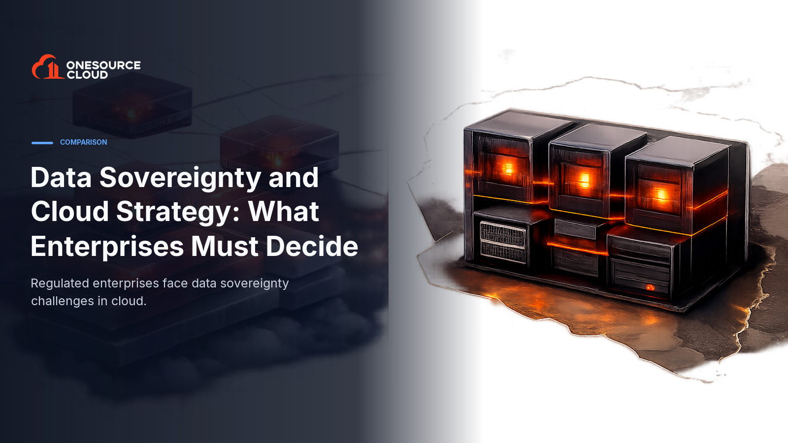 Data Sovereignty and Cloud Strategy: What Enterprises Must Decide
