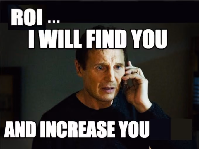 how to increase roi meme
