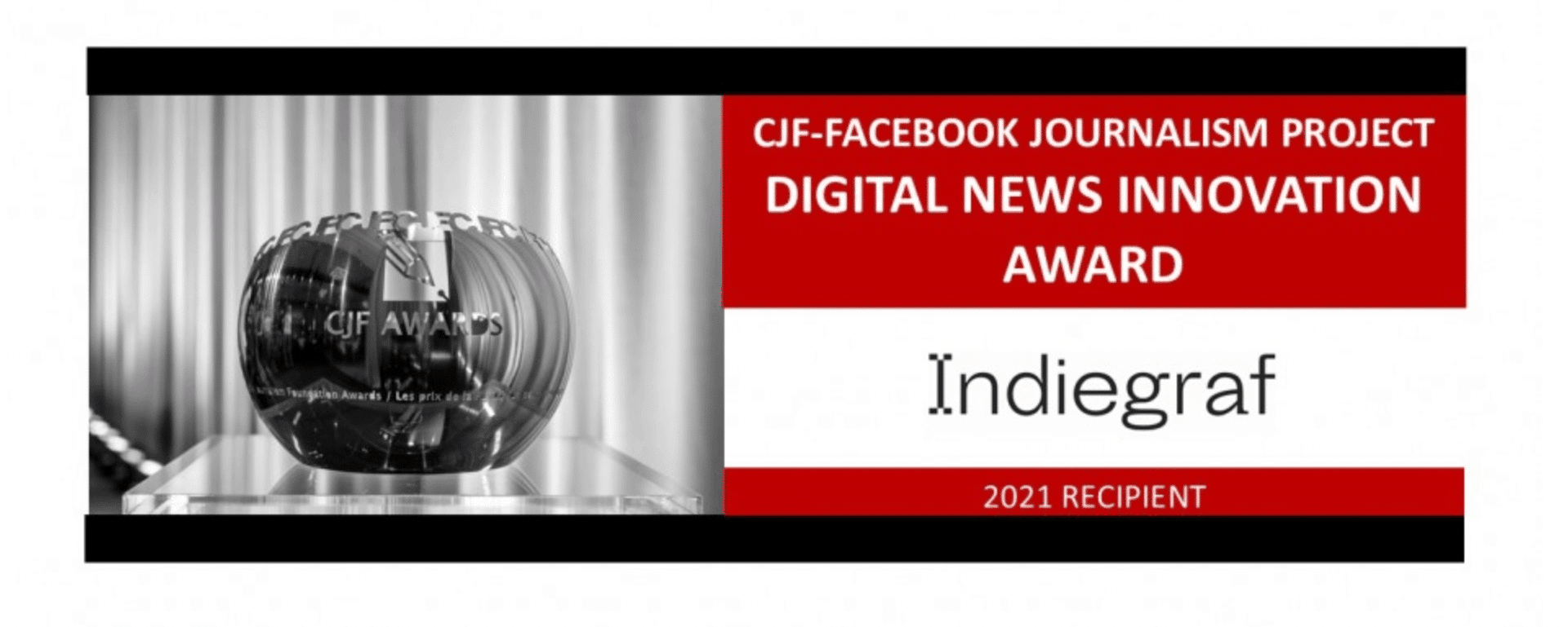 Indiegraf wins new CJF-Facebook Journalism Project Digital News Innovation Award