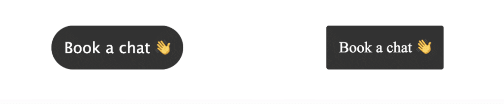 CTAs with round edges and sans serif fonts compared to sharp edges with serif fonts