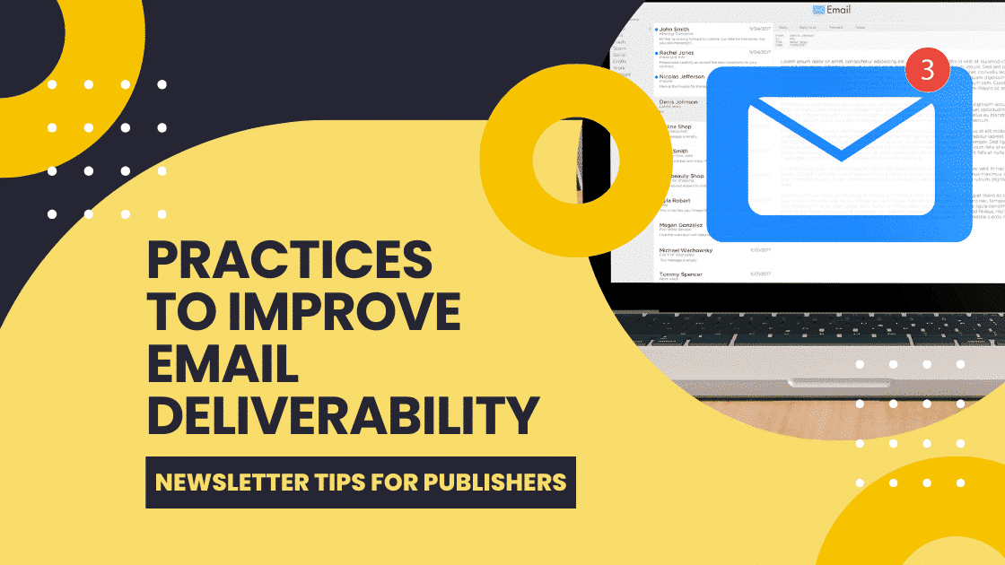 Email deliverability best practices for a successful newsletter