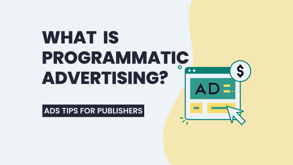 What is programmatic advertising