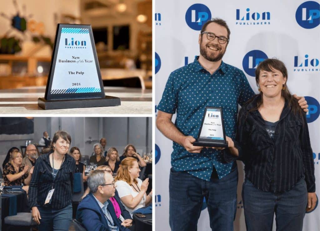 Collage of three photos showing The Pulp winning the 2024 LION Publishers “New Business of the Year” award. The top left photo shows a close-up of the award trophy. The top right photo shows two smiling team members posing with the award in front of a LION Publishers backdrop. The bottom left photo shows one of the team members walking up during the award ceremony as the audience applauds.