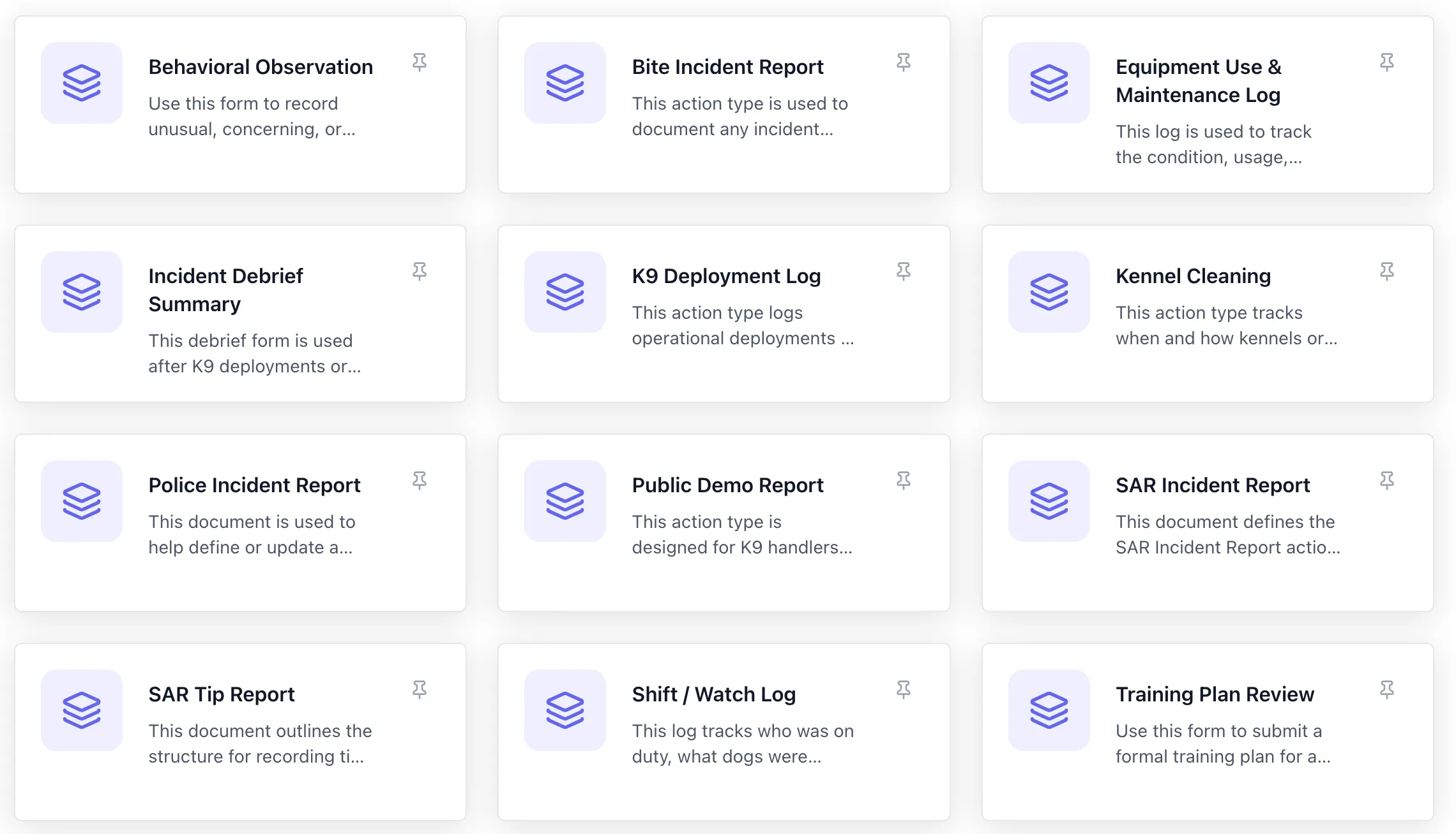 Dashboard showing various report and log types including Behavioral Observation, Bite Incident Report, Equipment Use & Maintenance Log, Incident Debrief Summary, K9 Deployment Log, Kennel Cleaning, Police Incident Report, Public Demo Report, SAR Incident Report, SAR Tip Report, Shift / Watch Log, and Training Plan Review.
