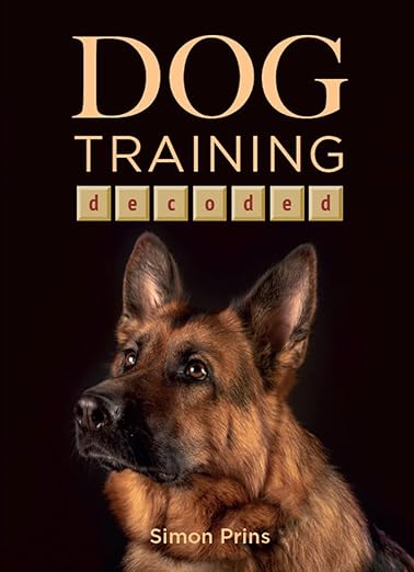 Dog Training Decoded - Simon Prins