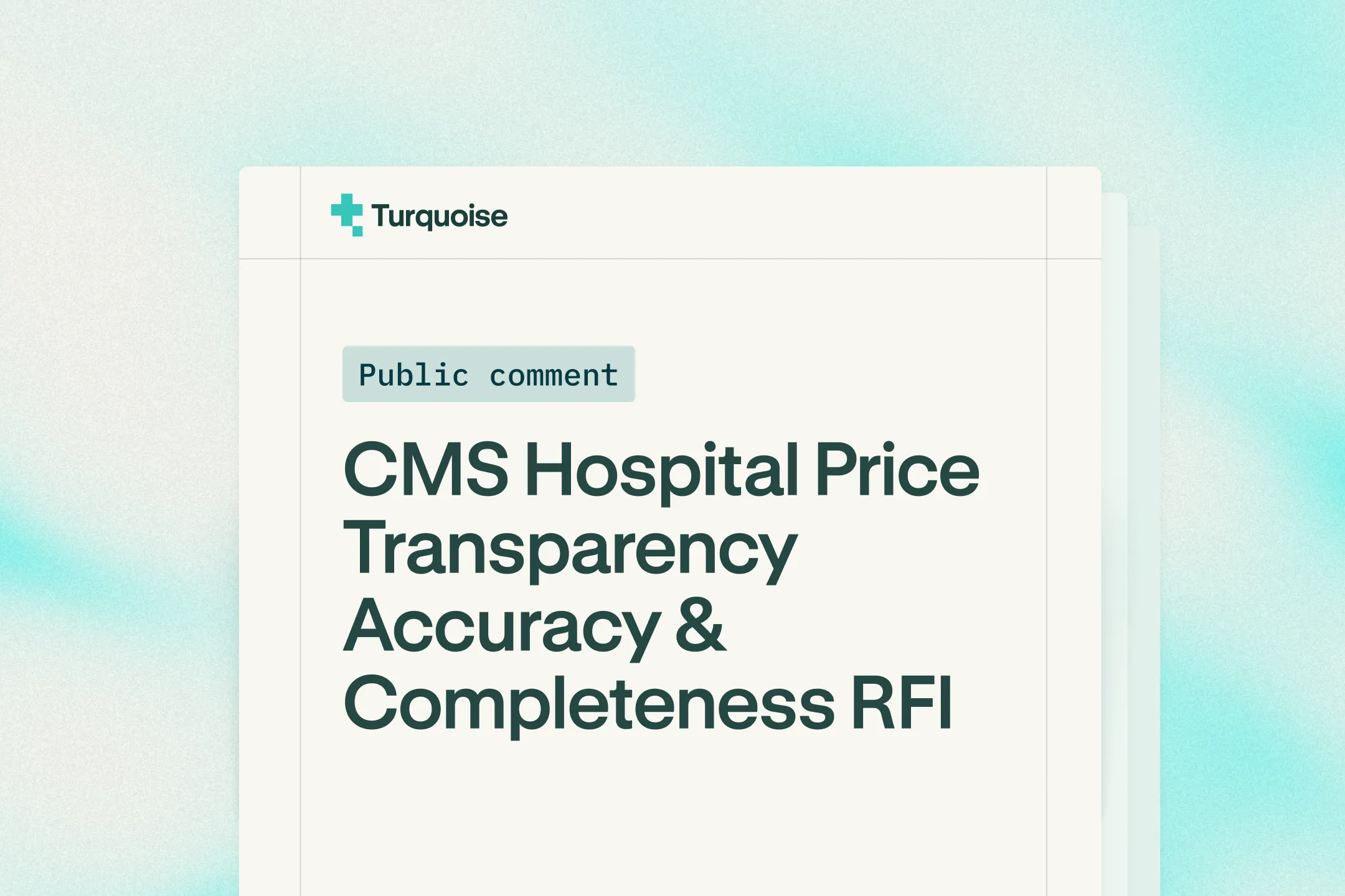 Turquoise's public comment on CMS hospital price transparency accuracy and completeness RFI
