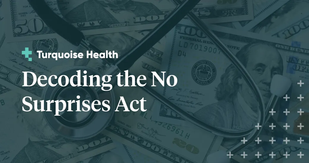 Decoding price transparency legislation: the No Surprises Act