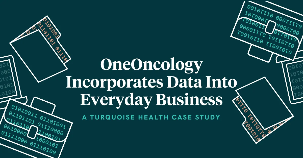 How we helped OneOncology incorporate price transparency data into everyday business