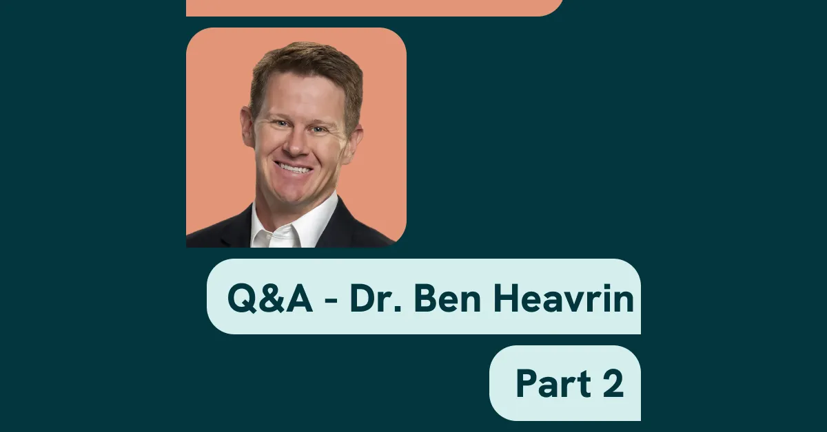 Price transparency in real-time: Q&A series with ER doctor, Dr. Ben Heavrin (Part 2!)
