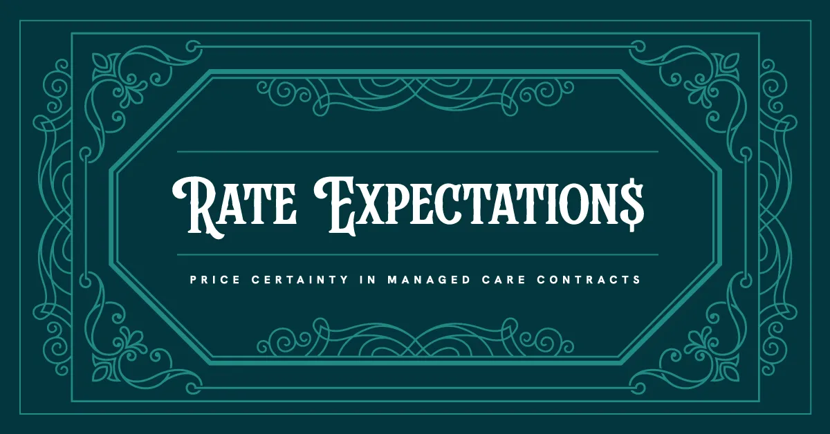 Rate expectations: price certainty in healthcare contracts