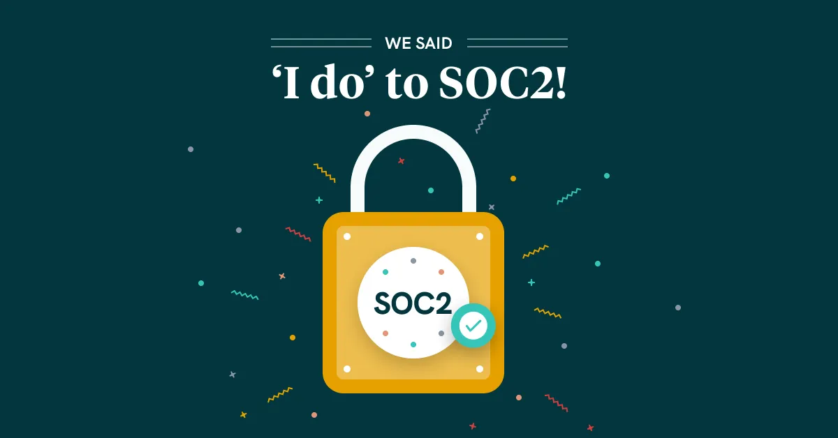 Transparently secure: a SOC2 Type II love story
