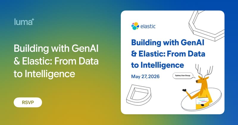 Building with GenAI & Elastic: From Data to Intelligence