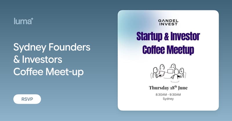 Gandel Family Office: Sydney Founders & Investors Coffee Meet-up