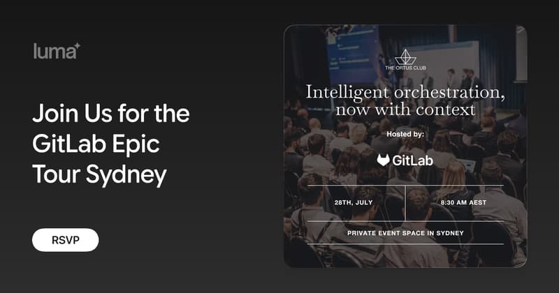 The Ortus Club: Join Us for the GitLab Epic Tour Sydney