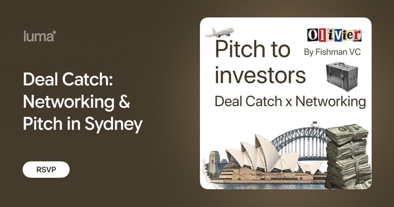 Oliver Club: Deal Catch: Networking & Pitch in Sydney