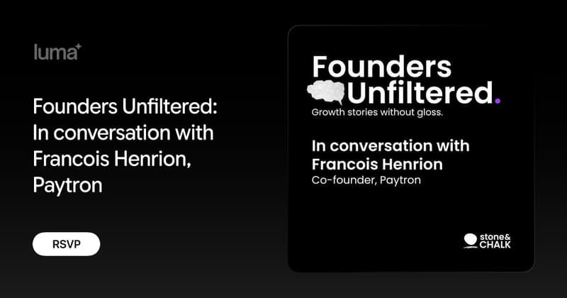 Stone & Chalk: Founders Unfiltered: In conversation with Francois Henrion, Paytron