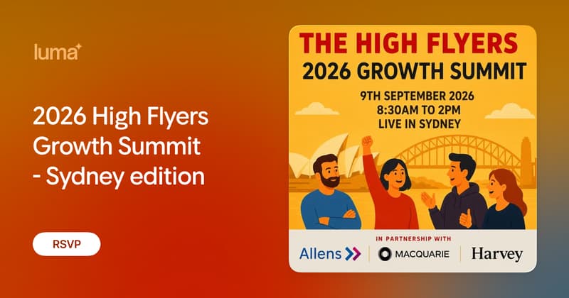 High Flyers with Allens, Macquarie & Harvey: Growth Summit 2026 - Sydney edition
