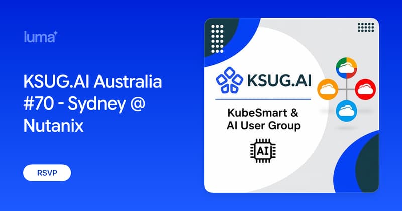 KSUG.AI Australia #70 - Sydney @ Nutanix