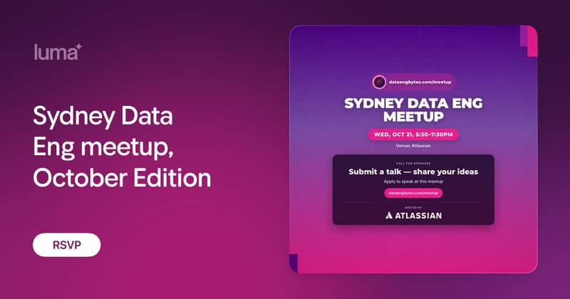 DataEngBytes: Sydney Data Eng meetup, October Edition