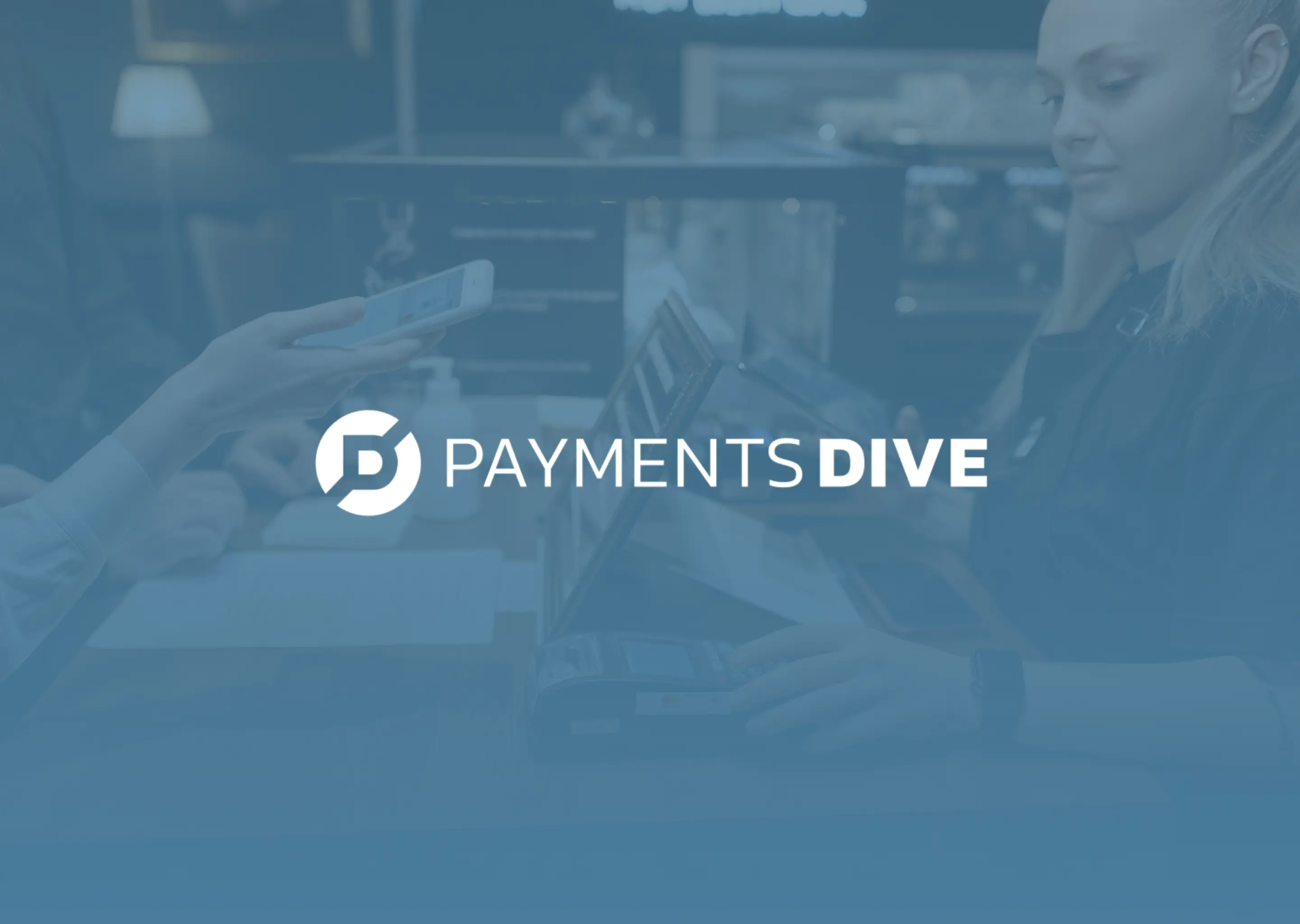 Payments Dive