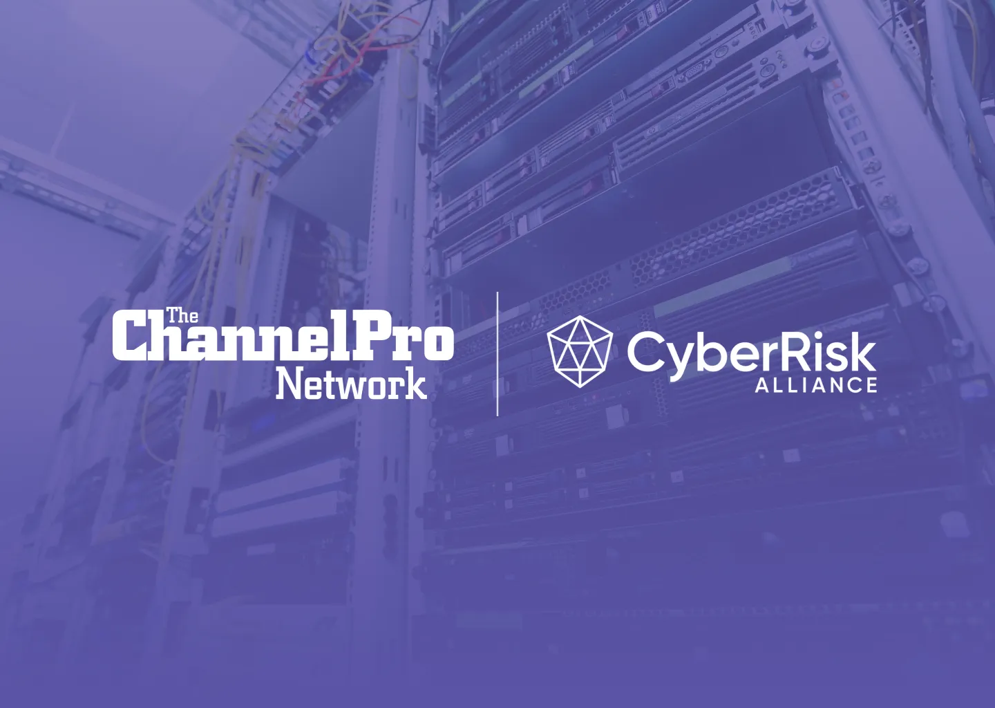 The ChannelPro Network and CyberRisk Alliance logos over a server rack
