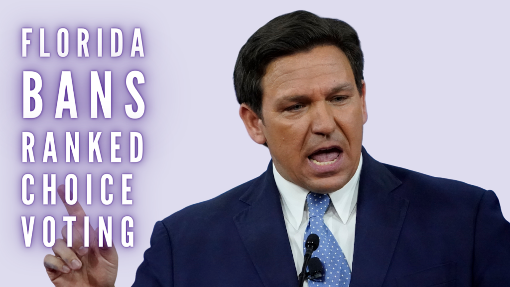 ranked-choice-voting-florida-governor-ron-desantis-ban