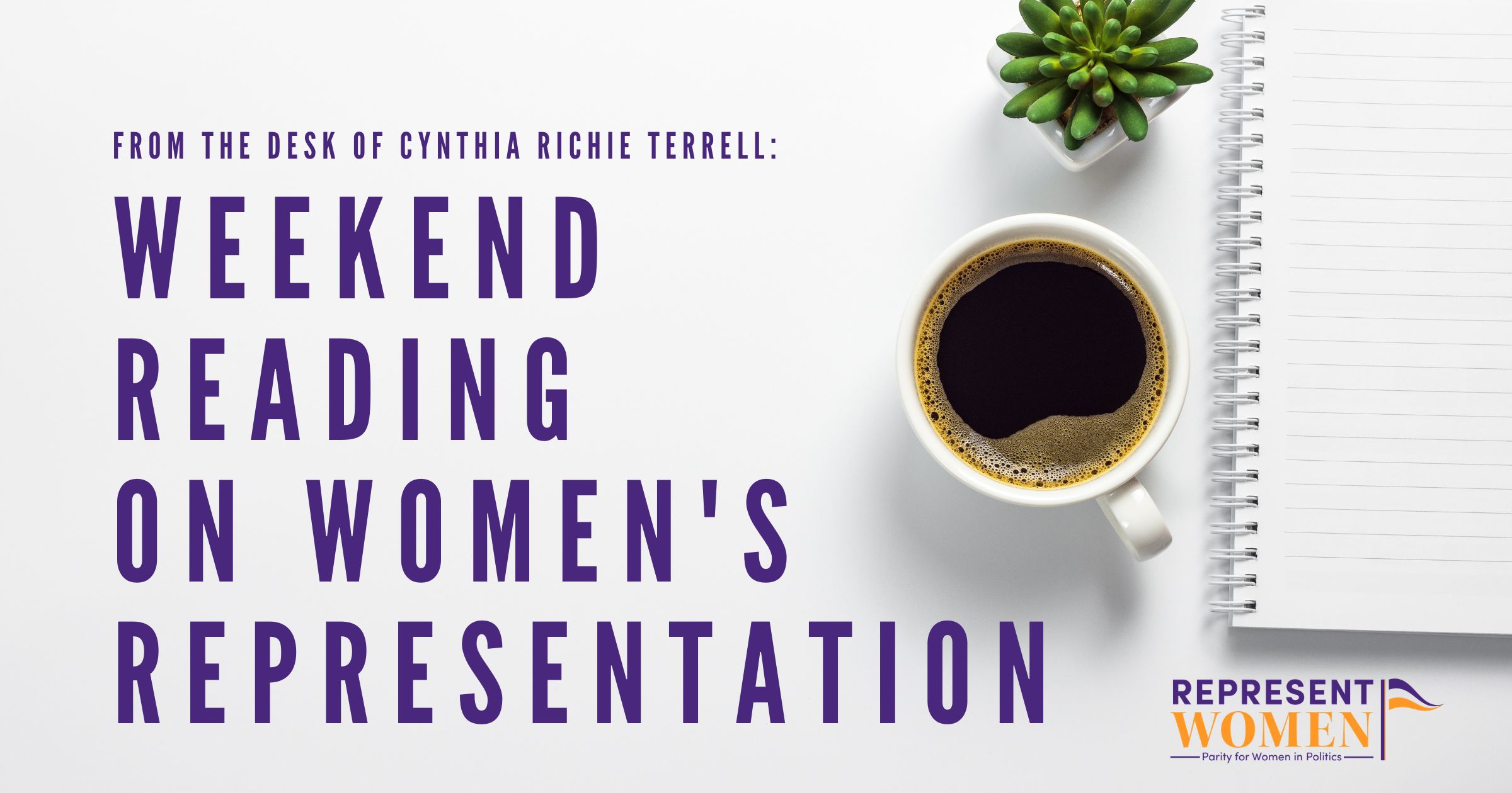 Weekend Reading on Women's Representation — RepresentWomen newsletter