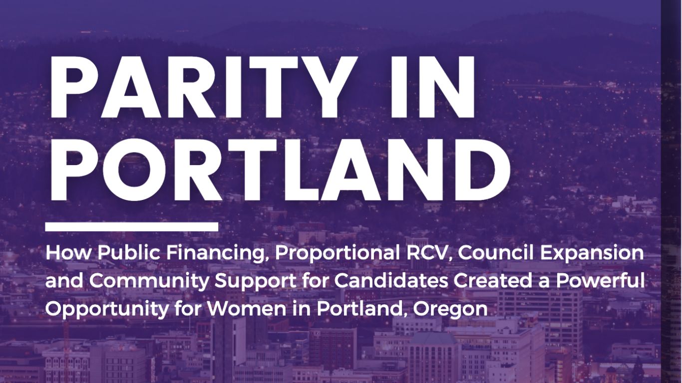Cover image for RepresentWomen's Parity in Portland report on how public financing, proportional RCV, council expansion, and candidate support created opportunity for women in Portland, Oregon.
