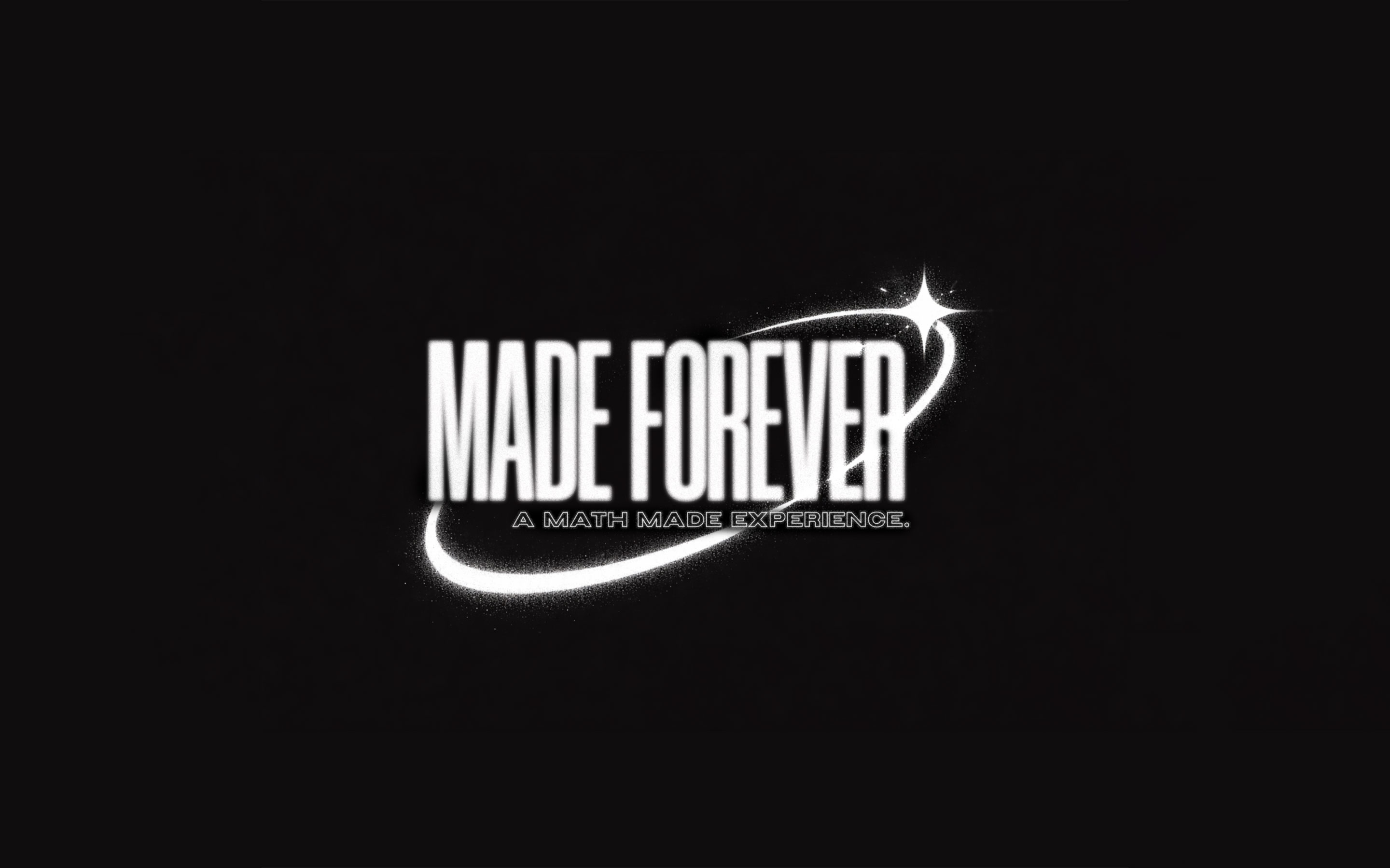MADE FOREVER
