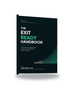 The Exit Ready Handbook by Mark Edler, CPA