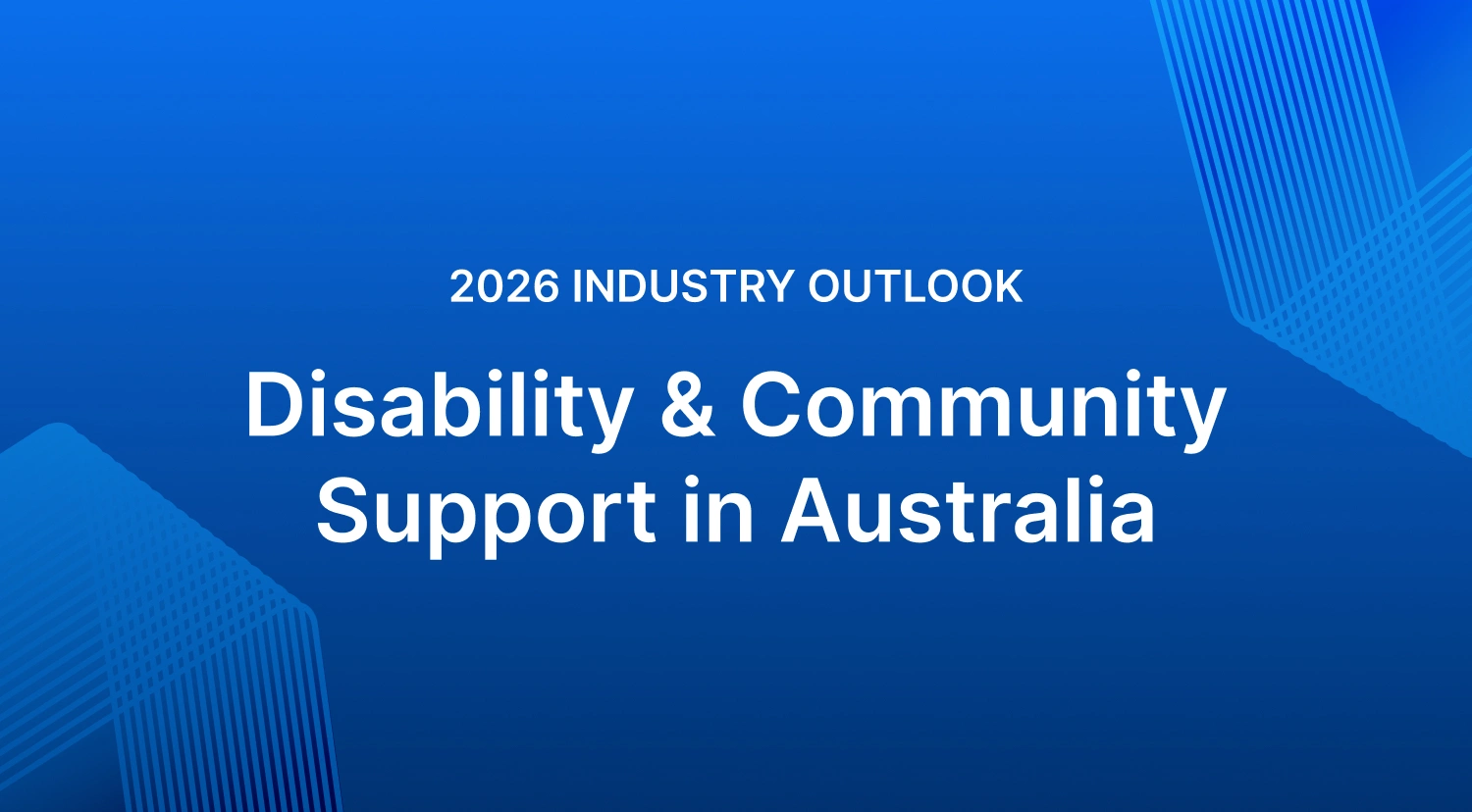 Industry Outlook Disability & Community Support In Australia HERO