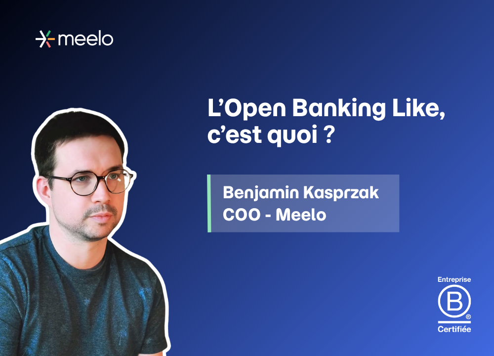 L'Open Banking Like, c'est quoi ?
